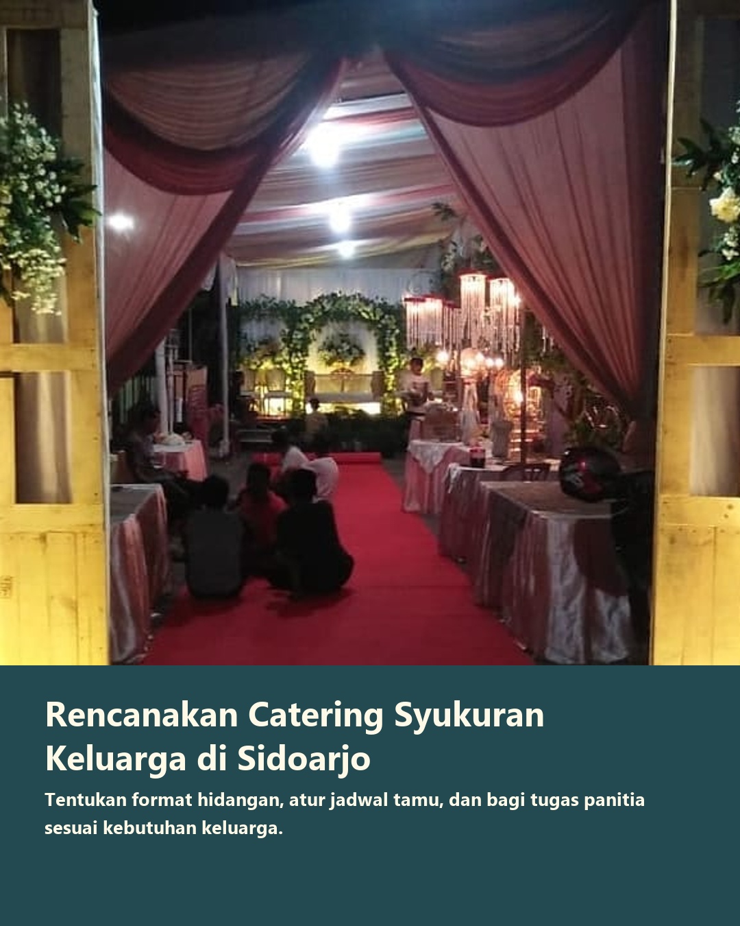 Merencanakan Catering Syukuran Keluarga di Sidoarjo: Hidangan, Jadwal Tamu, dan Tugas Panitia